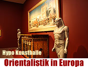 Orientalismus in Europa: Von Delacroix bis Kandinsky. Ausstellung in der Kunsthalle der Hypo-Kulturstiftung vom 28. Januar bis 01. Mai 2011 (©Foto: Marikka-Laila Maisel)